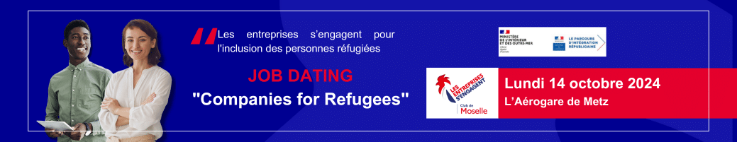 4ème Job Dating « Companies for Refugees » à  Metz